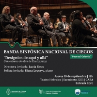 La Banda Sinfónica Nacional de Ciegos estrena la obra Designios de un hombre "General José de San Martín"