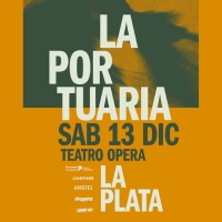 La Portuaria llega al Teatro Ópera La Plata