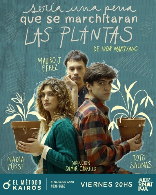 "Sería una pena que se marchitaran las plantas"- estreno en El Método Kairós