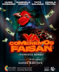Estreno: "Ya comeremos faisán" en el Espacio Experimental Leónidas Barletta