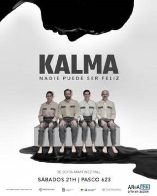 "Kalma, nadie puede ser feliz" se presenta los sábados en Area 23