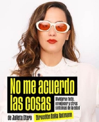 “No me acuerdo las cosas”, unipersonal de Antiayuda de Julieta Otero