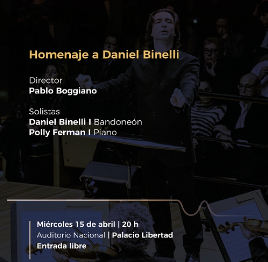 Homenaje a Daniel Binelli por la Orquesta Nacional de Música Juan de Dios Filiberto