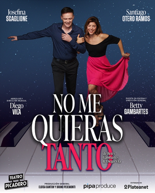 Estreno: «No me quieras tanto» en el Teatro Picadero