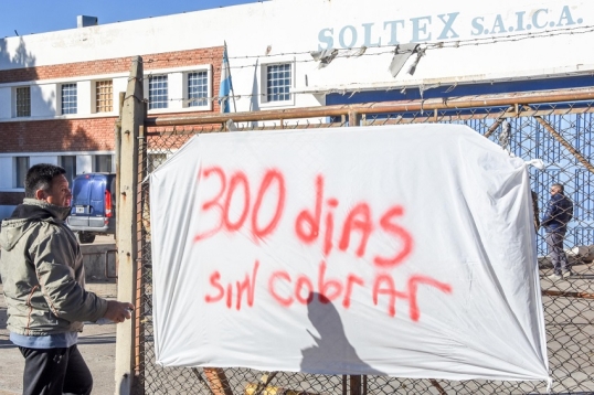 Chubut: Trabajadores de Soltex cumplen 302 días sin percibir sus sueldos