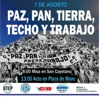 Las Centrales Sindicales convocaron a la marcha del 7 de agosto por San Cayetano bajo el lema «Paz, Pan, Tierra, Techo y Trabajo»